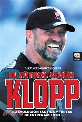 El fútbol según Klopp: su evolución táctica y tareas de entrenamiento