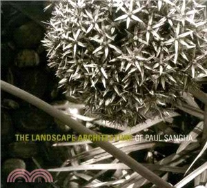 The Landscape Architecture of Paul Sangha