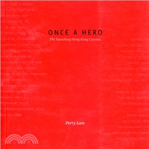Once A Hero：The Vanishing Hong Kong Cinema