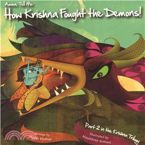 Amma Tell Me How Krishna Fought the Demons!