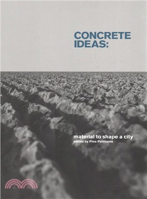 Concrete Ideas ― Material to Shape a City