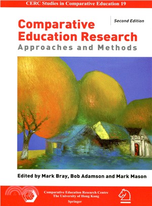 Comparative Education Research：Approaches and Methods, Second Edition | 拾書所