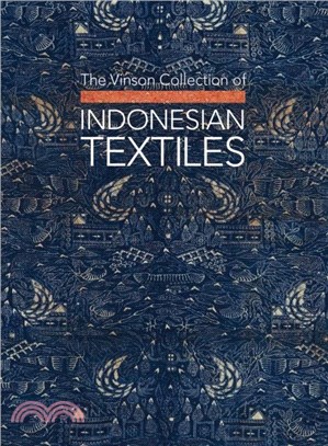 The Vinson Collection of Indonesian Textiles