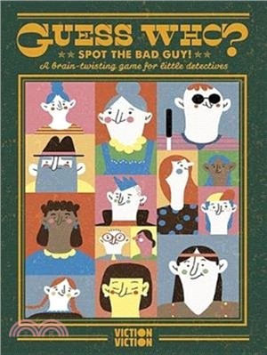 Guess Who? Spot The Bad Guy!: A brain-twisting game for little detectives