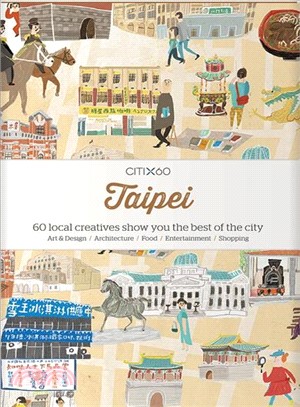 Citix60 Taipei ― 60 Creatives Show You the Best of the City