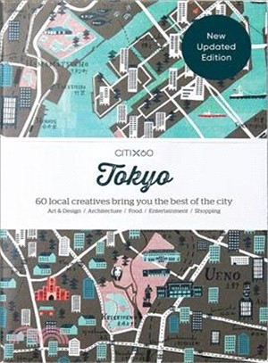 CITIx60 City Guides - Tokyo: 60 local creatives bring you the best of the city