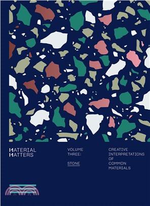 Material Matters 03: Stone: Creative interpretations of common materials