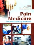 Pain Medicine：A Multidisciplinary Approach