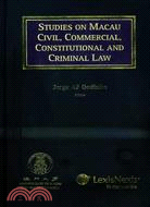 Studies on Macau Civil, Commercial, Constitutional and Criminal Law