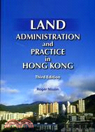 Land Administration and Practice in Hong Kong（Third Edition）