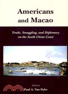 Americans and Macao :trade, ...