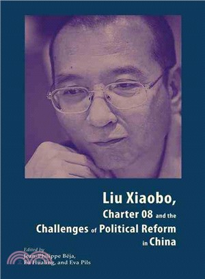 Liu Xiaobo, Charter 08 and the Challenges of Political Reform in China