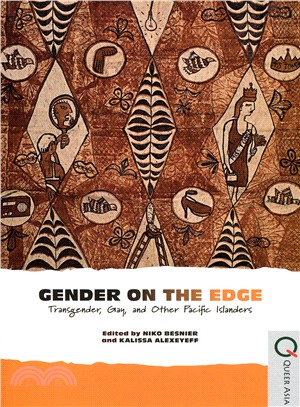 Gender on the Edge：Transgender, Gay, and Other Pacific Islanders