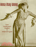 Anna May Wong―From Laundryman's Daughter to Hollywood Legend
