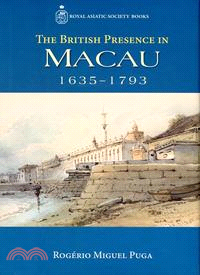 The British presence in Macau.1635-1793 /