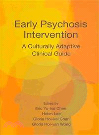 Early Psychosis Intervention：A Culturally Adaptive Clinical Guide