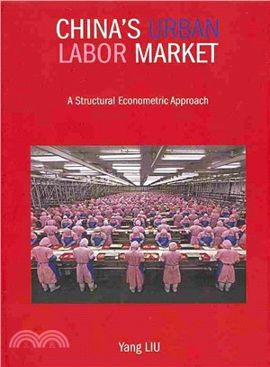 China's Urban Labor Market：A Structural Econometric Approach