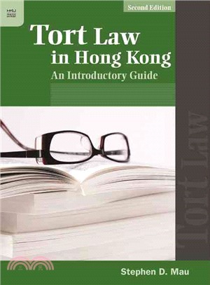 Tort Law in Hong Kong: An Introductory Guide (Second Edition)