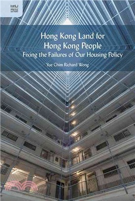 Hong Kong Land for Hong Kong People ― Fixing the Failures of Our Housing Policy