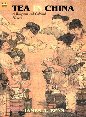 Tea in China：A Religious and Cultural History