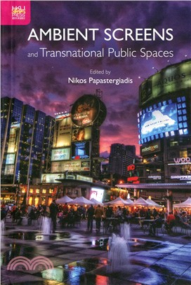 Ambient Screens and Transnational Public Spaces