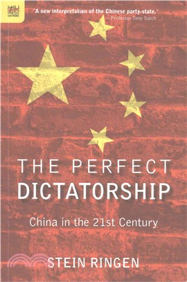 The Perfect Dictatorship: China in the 21st Century