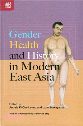 Gender, Health, and History in Modern East Asia