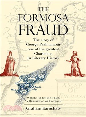 The Formosa Fraud ― The Story of George Psalmanazar, One of the Greatest Charlatans in Literary History