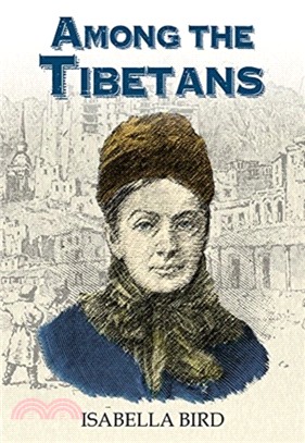 Among the Tibetans：With a New Introduction by Graham Earnshaw