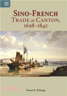Sino-French Trade at Canton, 1698–1842