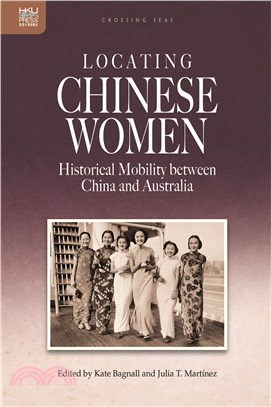 Locating Chinese Women: Historical Mobility between China and Australia