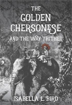 The Golden Chersonese ― And the Way Thither