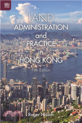 Land Administration and Practice in Hong Kong, Fifth Edition