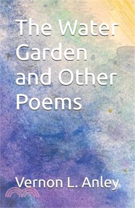 The Water Garden and Other Poems