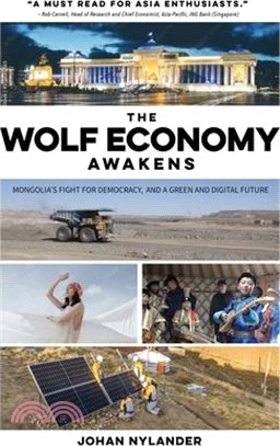 The Wolf Economy Awakens: Mongolia's Fight for Democracy, and a Green and Digital Future