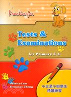 PRACTICE FOR TESTS & EXAM (FOR P3-4)