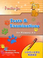 PRACTICE FOR TESTS & EXAM (FOR P4-5)
