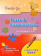 PRACTICE FOR TESTS & EXAM (FOR P5-6)