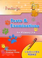 PRACTICE FOR TESTS & EXAM (FOR P5-6) | 拾書所