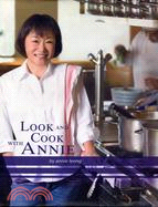 LOOK AND COOK WITH ANNIE -- ANNIE LEONG