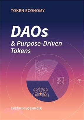 Token Economy: DAOs & Purpose-Driven Tokens