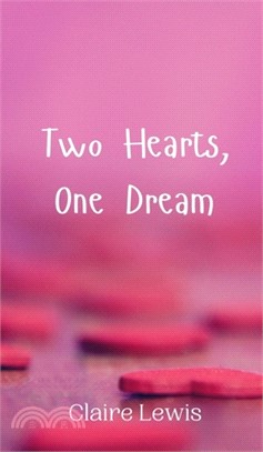 Two Hearts, One Dream