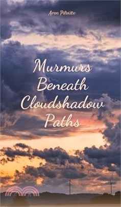 Murmurs Beneath Cloudshadow Paths