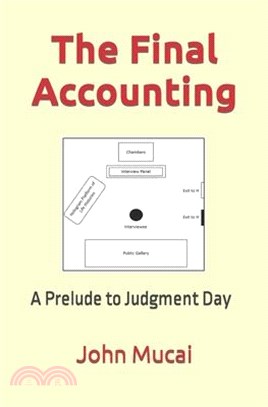 The Final Accounting: A Prelude to Judgment Day