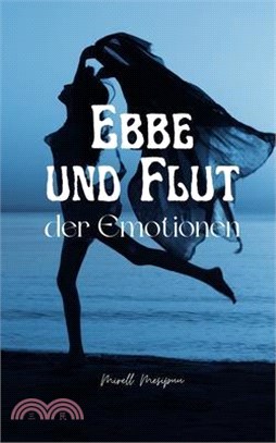 Ebbe und Flut der Emotionen