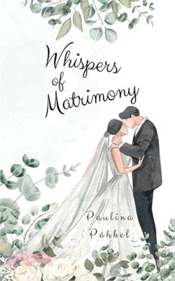 Whispers of Matrimony