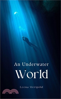 An Underwater World