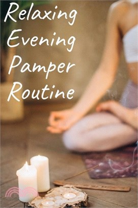 Relaxing Evening Pamper Routine