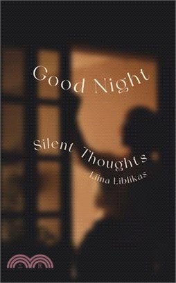 Good Night, Silent Thoughts