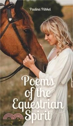 Poems of the Equestrian Spirit